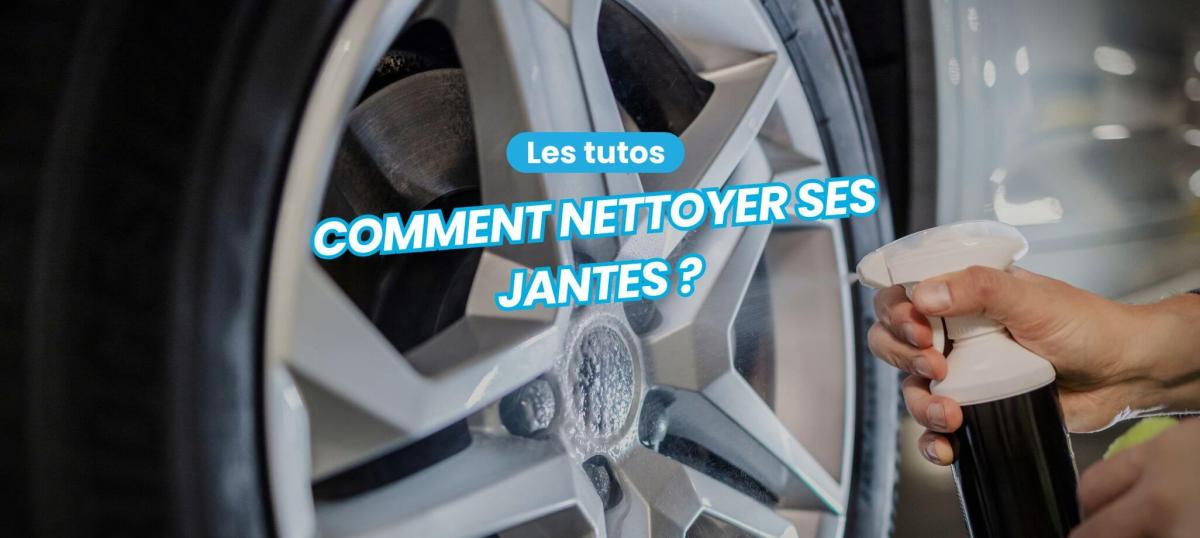 Comment nettoyer les jantes d'une voiture ?
