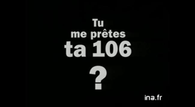 Peugeot 106 - 1998 - Publicité Mythique