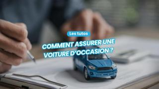 Comment assurer une voiture d'occasion ?