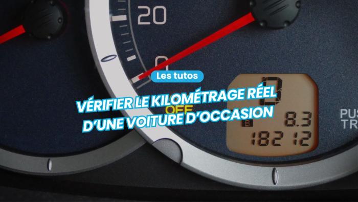 Vérifier le kilométrage réel d'une voiture d'occasion